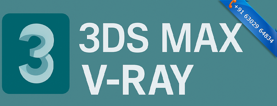 Classroom 3DS MAX + V-RAY Training in Ameerpet